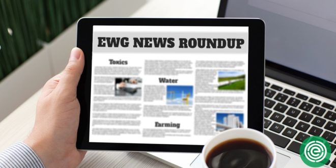 EWG News Roundup (1/17): Asbestos in Children’s Toys, Nitrate in Minnesota’s Drinking Water, Cosmetic Safety Reform in California and More