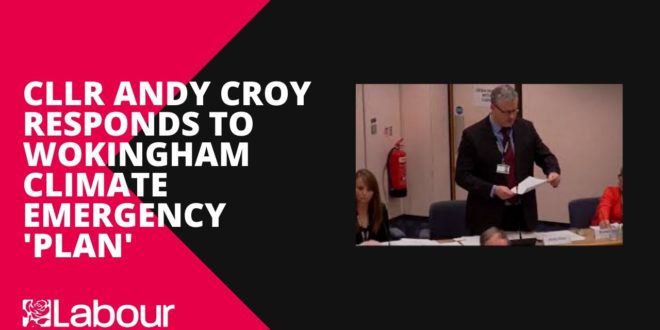 Cllr Andy Croy on the current climate emergency plan.
