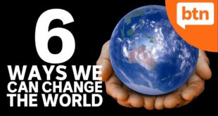 6 Ways We Can Change the World: Climate Emergency Solutions