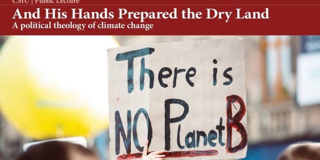 And His Hands Prepared the Dry Land: political theology of climate change