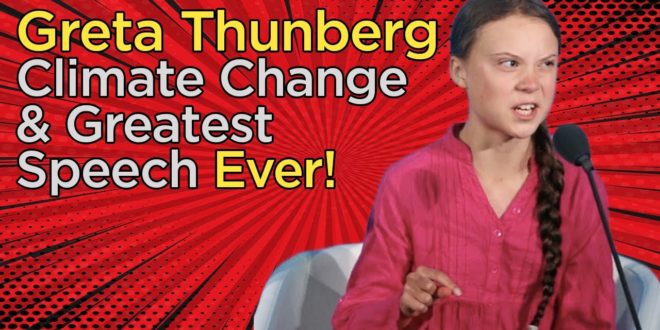 Greta Thunberg | Climate Change & Greatest Speech Ever!