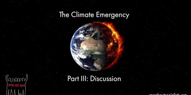 The Climate Emergency Part II & III