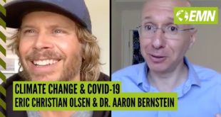 Climate Change and COVID-19: Eric Christian Olsen & Dr. Aaron Bernstein, Harvard C-CHANGE
