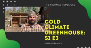 Cold Climate Greenhouse: S1 E3: Validate the Vision
