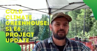 Cold Climate Greenhouse: S1 E6: Project Plan & Updste