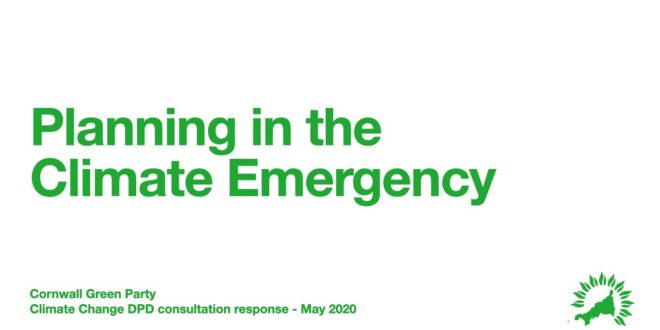 Cornwall Green Party on Planning in the Climate Emergency