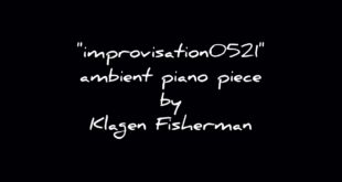 "climate", piano improvisation on May 21st by Klagen Fisherman 「気候」 ピアノ即興 クラーゲン・フィッシャーマン