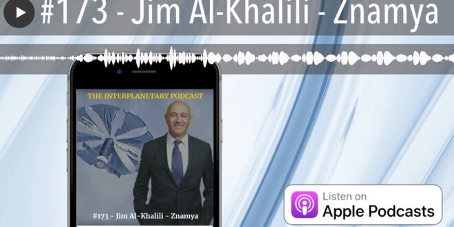 #173 - Jim Al-Khalili - Znamya