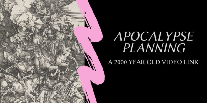 Apocalypse Planning: A 2000 Year Old Video Link