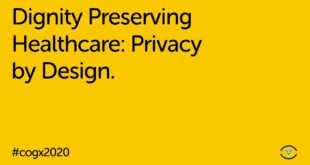 Dignity Preserving Healthcare: Privacy by Design | CogX 2020