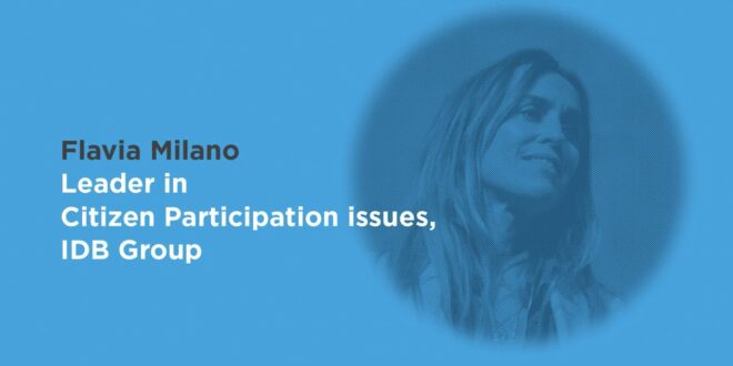 Flavia Milano: “Citizen participation is changing history”