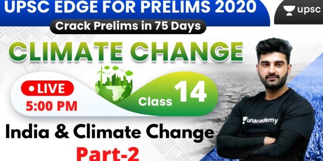 UPSC EDGE for Prelims 2020 | Environment & Climate Change by Sumit Sir | India & Climate Change