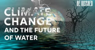 Water is the Language of Climate Change | Be Inspired