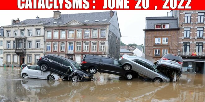 CATACLYSMS: JUNE 20, 2022! earthquakes, climate change, volcano, tsunami, natural disasters,news