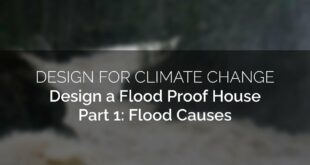 DESIGN FOR CLIMATE CHANGE:: Designing A Flood-Proof House, Part 1