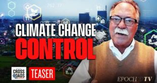 How 'Climate Change' Is a Lie, Hiding an Agenda for Social Control: Gregory Wrightstone | Crossroads