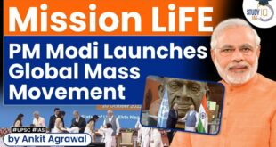Modi launches Mission LiFE to fight climate change | Global Mass Movement | StudyIQ IAS
