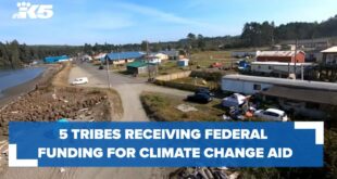 5 western Washington tribes will receive federal funding for climate change aid