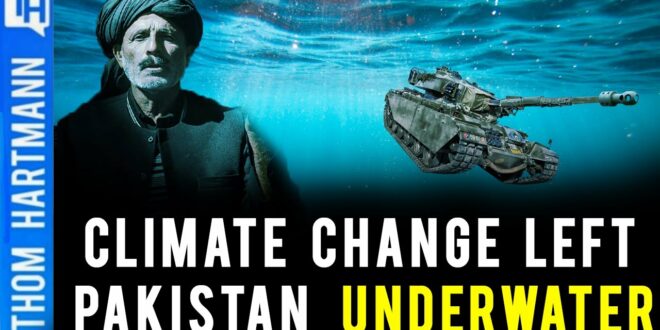Climate Change Will Bring Pakistan's Deadly Floods To Your House