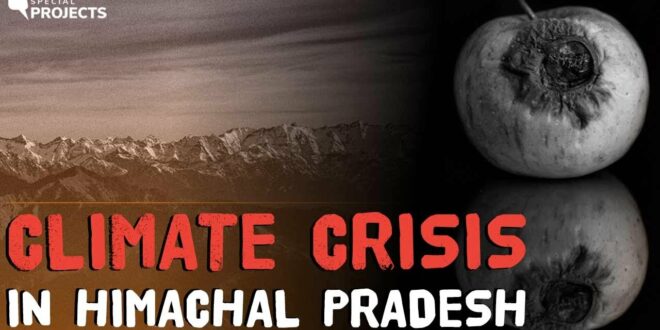 Episode 1: Is Himachal Pradesh Heading Towards an Impending Climate Change Disaster? | The Quint