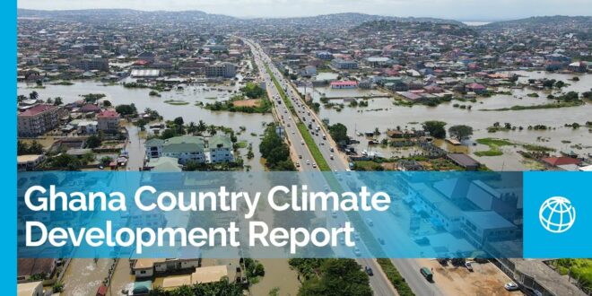 Ghana Taking on Climate Change | Ghana Country Climate Development Report (CCDR)