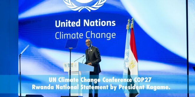 UN Climate Change Conference COP27 | Rwanda National Statement by President Kagame.
