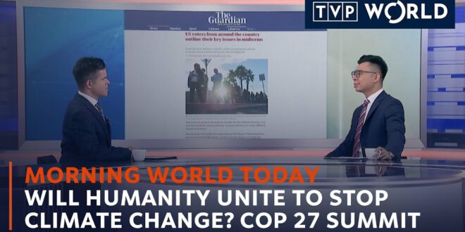 Will humanity unite to stop the climate change? COP 27 summit | Morning World Today | TVP World