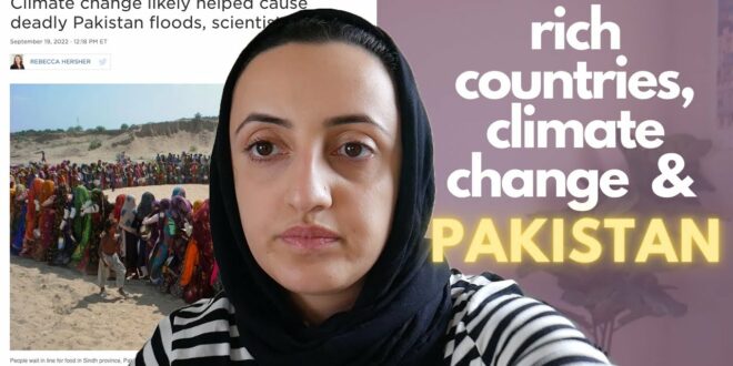 pakistan floods, climate change, and the responsibility of wealthy countries