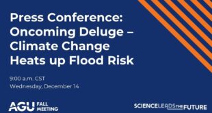 AGU22 Press Conference: Climate Change Heats up Storms and Flooding around the World