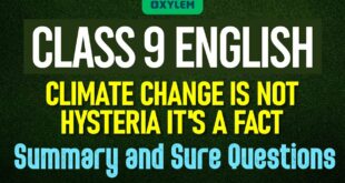 CLASS 9 ENGLISH - Climate Change Is Not Hysteria It's A Fact | Summary And Sure Questions 💯 | Xylem
