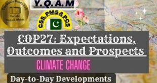 COP27: Expectations, Outcomes and Pakistan|COP27 Egypt 2022|Climate Change Conference & G77|CSS-23|