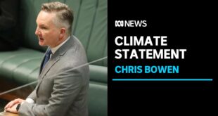 IN FULL: Climate Change Minister Chris Bowen on targets and emissions reduction  | ABC News