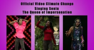 Official Video Climate Change Singing Sonia The Queen of Impersonation