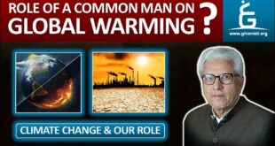 Role of a Common Man on Global Warming / Climate Change ??? By Javed Ahmad Ghamidi