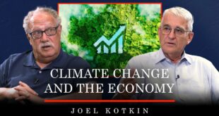 Climate Change and the Economy | Joel Kotkin